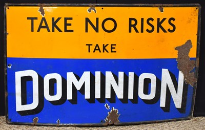 Lot 61 - Enamel Signs: A large Dominion "Take No Risks"...